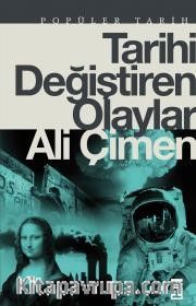 Tarihi Değiştiren Olaylar