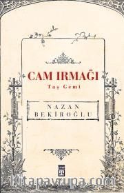 Cam Irmağı Taş Gemi