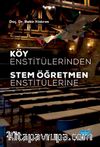 Köy Enstitülerinden STEM Öğretmen Enstitülerine