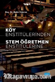 Köy Enstitülerinden STEM Öğretmen Enstitülerine