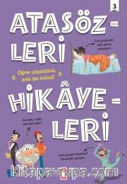 Atasözleri Hikayeleri 3