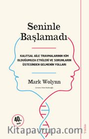 Seninle Başlamadı <br /> Kalıtsal Aile Travmaları