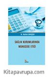 Sağlık Kurumlarında Muhasebe Etiği