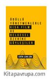 Ödüllü Yönetmenlerle Kısa Film ve Belgesel Üzerine Söyleşiler