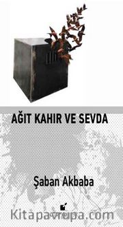 Ağıt Kahır Ve Sevda
