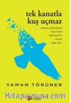 Tek Kanatla Kuş Uçmaz / Hayallerindeki Sen İçin İhtiyacın Olan Her Şey!