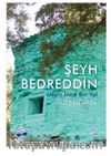 Şeyh Bedreddin  Uzun İnce Bir Yol