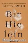 Bir Hiç İçin