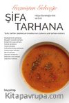 Geçmişten Geleceğe Şifa Tarhana