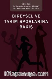 Bireysel ve Takım Sporlarına Bakış