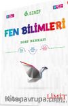 6.Sınıf Fen Bilimleri Soru Bankası 
