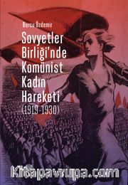 Sovyetler Birliği’nde Komünist  Kadın Hareketi (1919-1930)