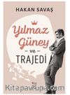 Yılmaz Güney ve Trajedi