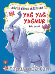 Yağ Yağ Yağmur - Yaramaz Kırmızı Biberler / Küçük Evden Masallar