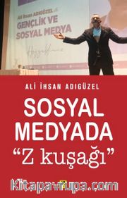 Sosyal Medya ve “Z Kuşağı"