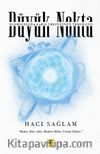 Büyük Nokta & Olumsuzluğa Karşı Yeryüzünün Temsilcisi