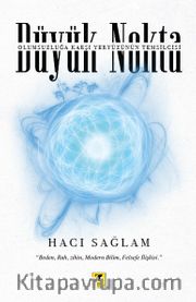 Büyük Nokta <br /> Olumsuzluğa Karşı Yeryüzünün Temsilcisi