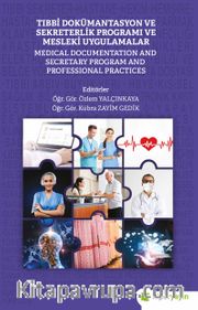Tıbbi Dokümantasyon ve Sekreterlik Programı ve Mesleki Uygulamalar