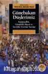 Günebakan Düşlerimiz & Kamusallık, Gündelik Hayat ve Tecrübe Üzerine Yazılar (Meral Özbek’e Armağan II)