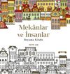 Mekanlar ve İnsanlar Boyama Kitabı