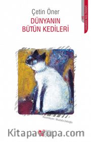Dünyanın Bütün Kedileri (Eski Kapak)