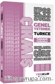 2022 KPSS Genel Yetenek Türkçe Konularına Göre Tamamı Çözümlü Çıkmış Sorular(Son 12 Yıl)