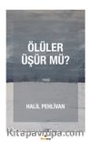 Ölüler Üşür mü?
