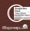 Google'den Önce