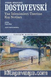 Yaz İzlenimleri Üzerine Kış Notları