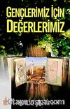 Gençlerimiz İçin Değerlerimiz