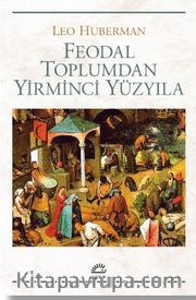 Feodal Toplumdan Yirminci Yüzyıla