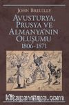 Avusturya, Prusya ve Almanya'nın Oluşumu 1806-1871