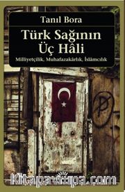 Türk Sağının Üç Hali
