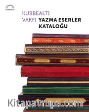 Kubbealtı Vakfı Yazma Eserler Kataloğu