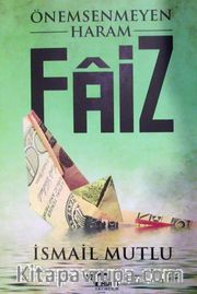 Önemsenmeyen Haram Faiz