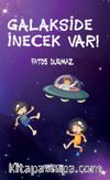 Galakside İnecek Var!