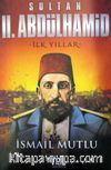 II. Abdülhamid ( İlk Yıllar)