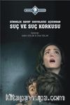 Gündelik Hayat Sosyolojisi Açısından Suç ve Suç Korkusu