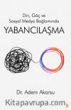 Din, Göç ve Sosyal Medya Bağlamında Yabancılaşma