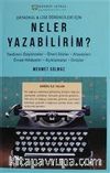 Neler Yazabilirim? & Ortaokul ve Lise Öğrencileri İçin / Yardımcı Düşünceler - Öneri Sözler - Atasözleri - Örnek Hikayeler - Açıklamalar - Ünlüler