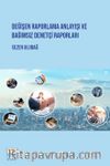 Değişen Raporlama Anlayışı ve Bağımsız Denetçi Raporları