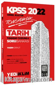 2022 KPSS Genel Kültür Tonyukuk Tarih Tamamı Çözümlü Soru Bankası