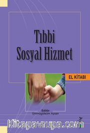 Tıbbi Sosyal Hizmet El Kitabı