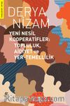 Yeni Nesil Kooperatifler: Topluluk Aidiyet ve Yer-Temellilik