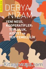 Yeni Nesil Kooperatifler: Topluluk Aidiyet ve Yer-Temellilik
