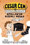 Cesur Cem ve Beceriksiz Kahramanlar 5 / Apollon’un Gizemli Mesajı