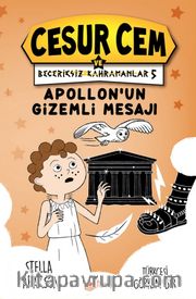 Cesur Cem ve Beceriksiz Kahramanlar 5 / Apollon’un Gizemli Mesajı