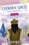 Osman Gazi & Tohumdan Çınara