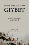 Gıybet & (Keşfu’r Rıybe Ani’l-Ğıybe)