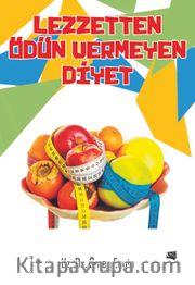 Lezzetten Ödün Vermeyen Diyet